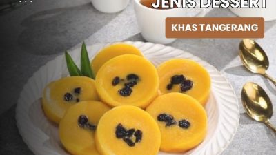 Jenis Dessert di Tangerang