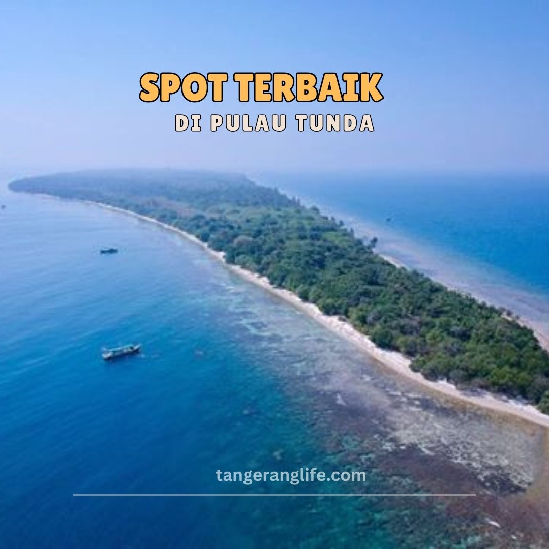 Spot Terbaik Pulau Tunda