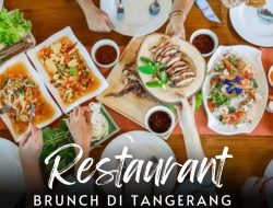 10 Restoran Brunch di Tangerang yang Wajib dicoba