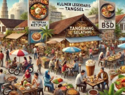 Kuliner Legendaris Tangerang Selatan yang Terkenal Lezat dan Konsisten Menjadi Favorit serta Tak Pernah Kehilangan Penggemar